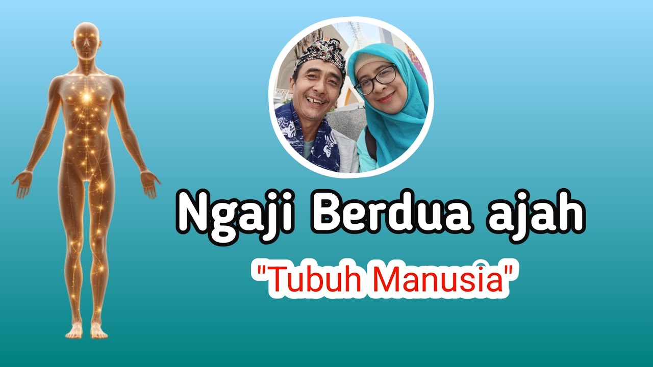 Ngaji tentang tubuh manusia