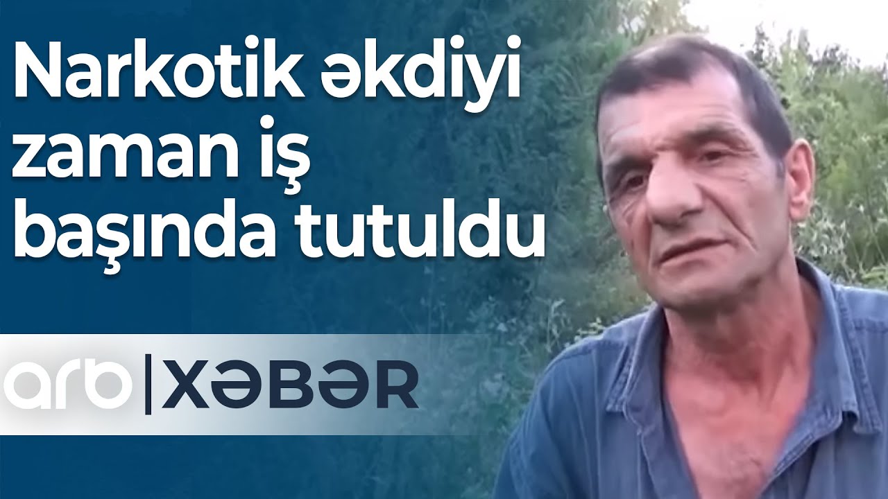 Kürdəmir sakini narkotik əkdiyi zaman iş başında tutulub – ARB Xəbər