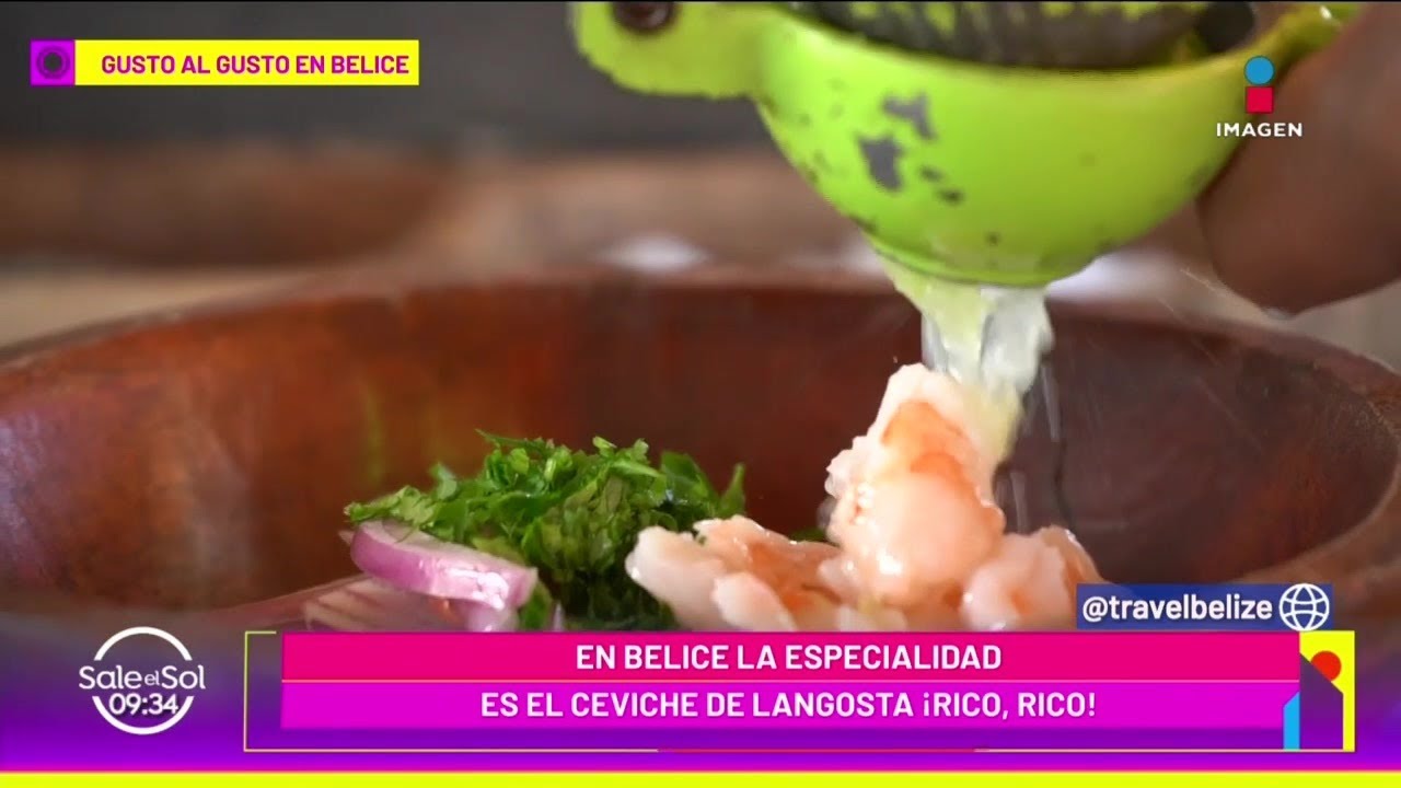 Los platillos más deliciosos que debes probar en Belice | Planeta Sajid | Sale el Sol