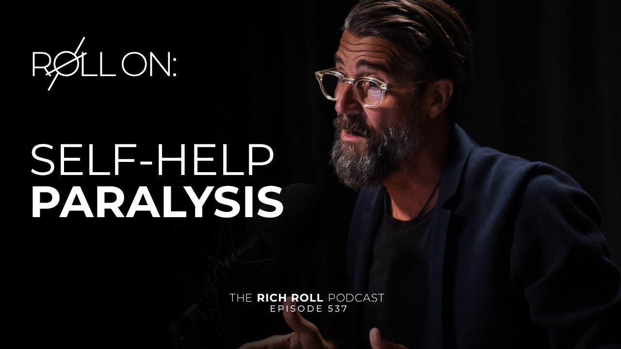 Why You Should Stop Reading Self-Help Books | Rich Roll Podcast