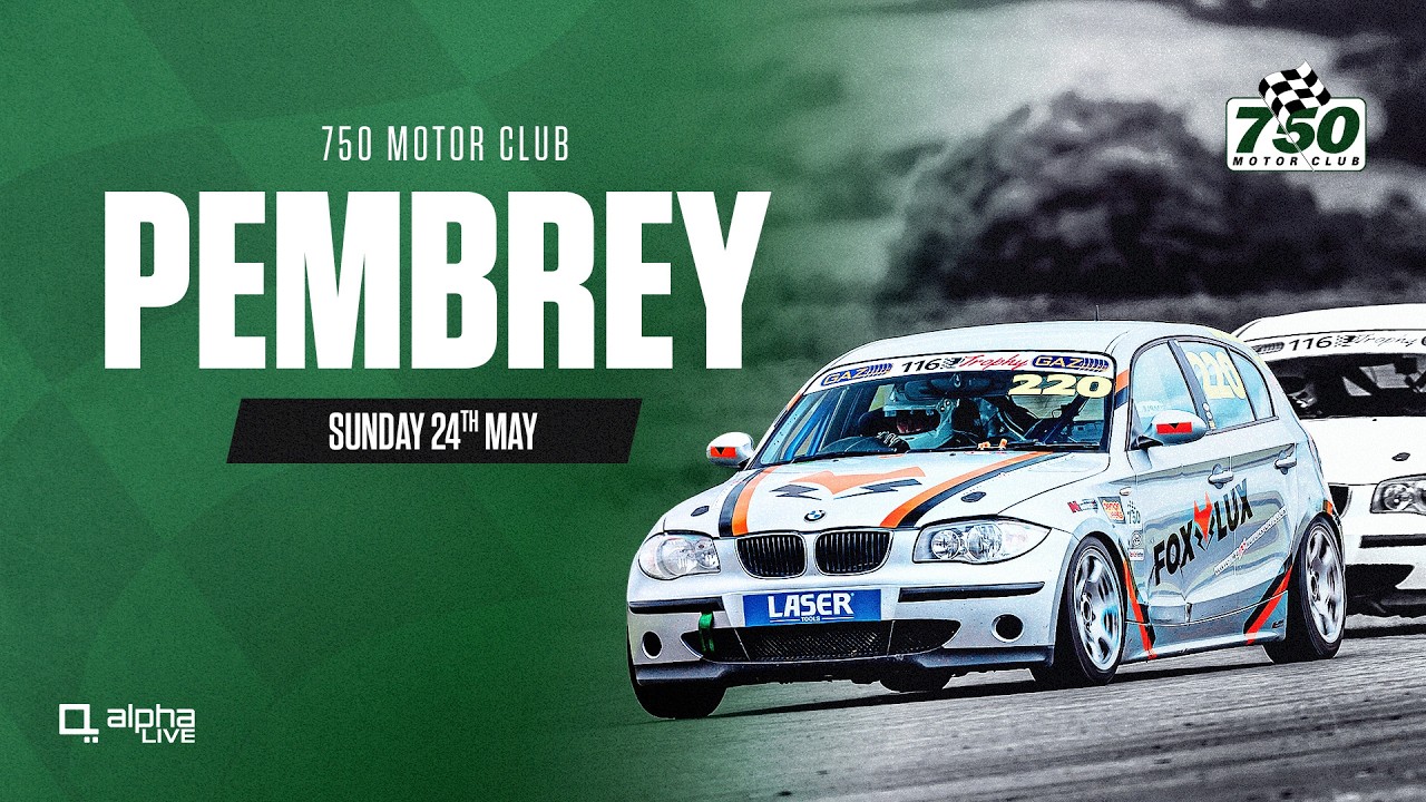 Pembrey | 750 Motor Club | Sunday 24th May 2026