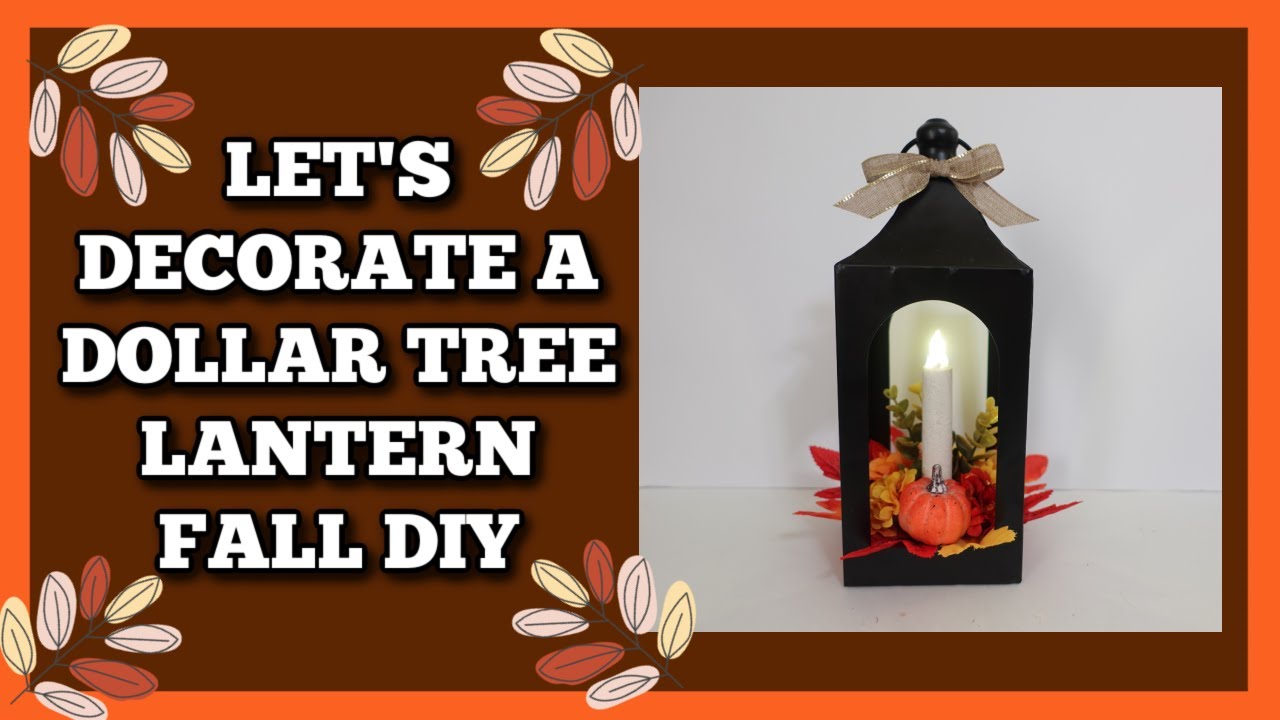Easy Dollar Tree Fall Lantern Diy!
