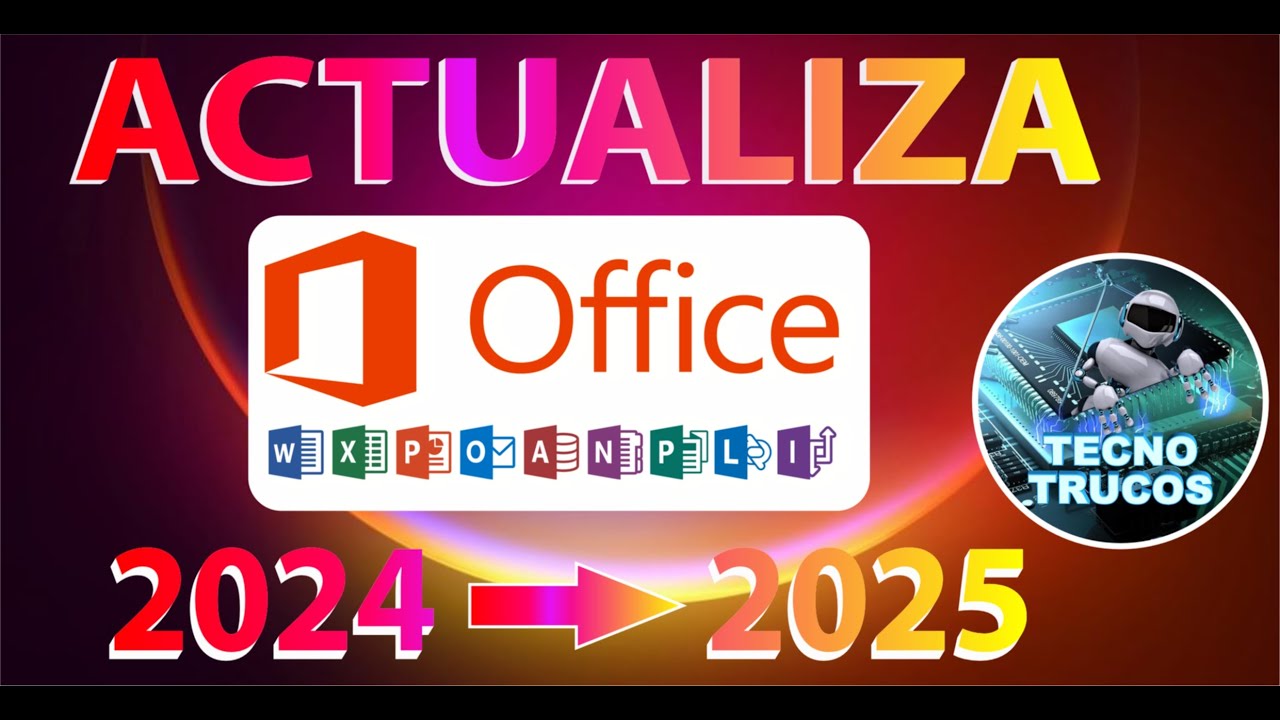 🚀 COMO ACTUALIZAR OFFICE 2024 AL 2025 💥