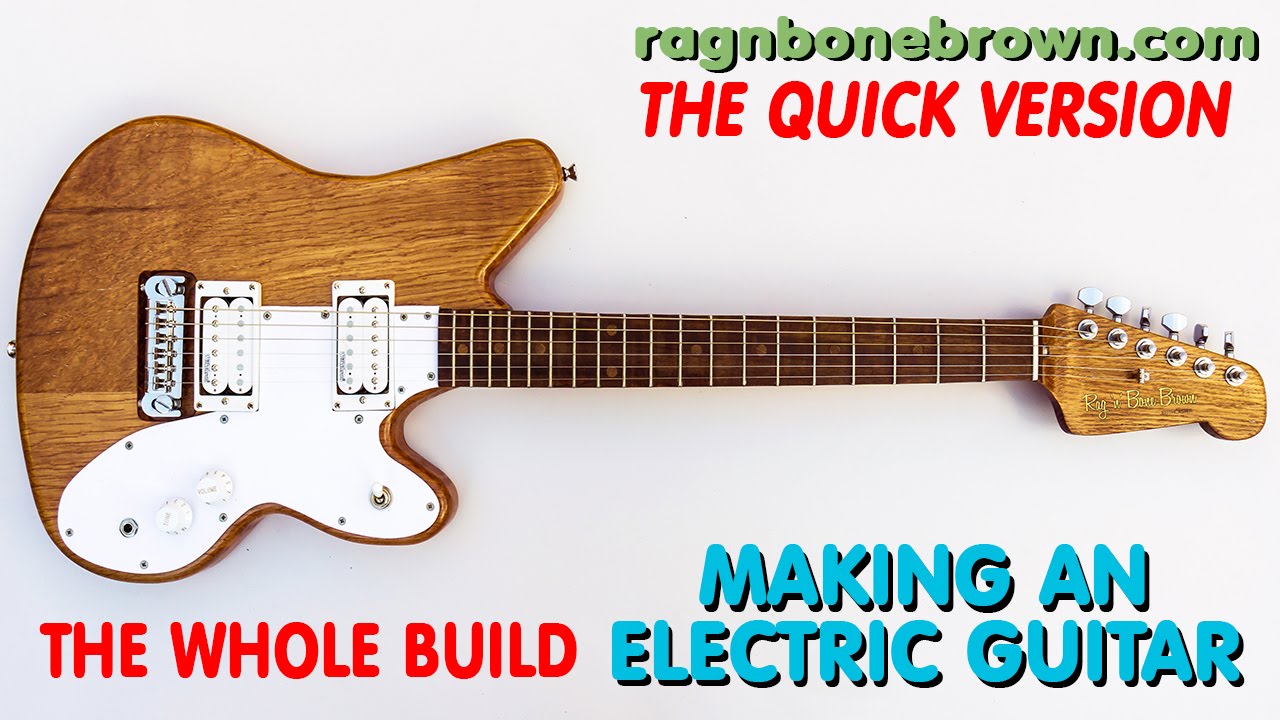 Making An Electric Guitar from Salvaged Oak - THE WHOLE BUILD (QUICK VERSION)