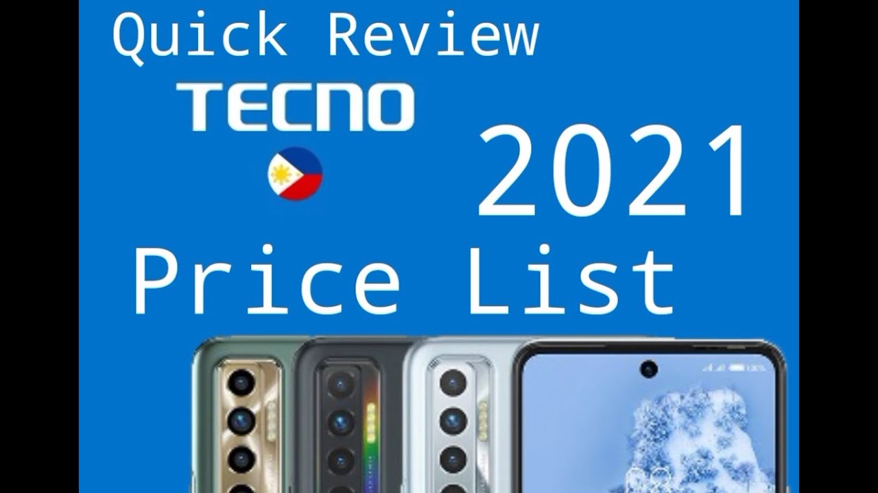Tecno Price List Philippines 2021 and Phone Specifications
