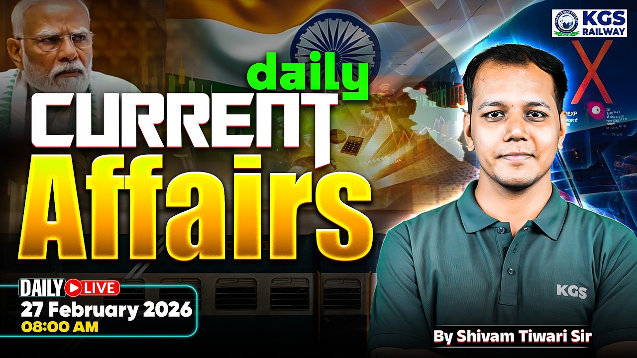 Current Affairs Today | 27 February, 2026 Current Affairs | Static GK | by Shivam Tiwari Sir | KGS