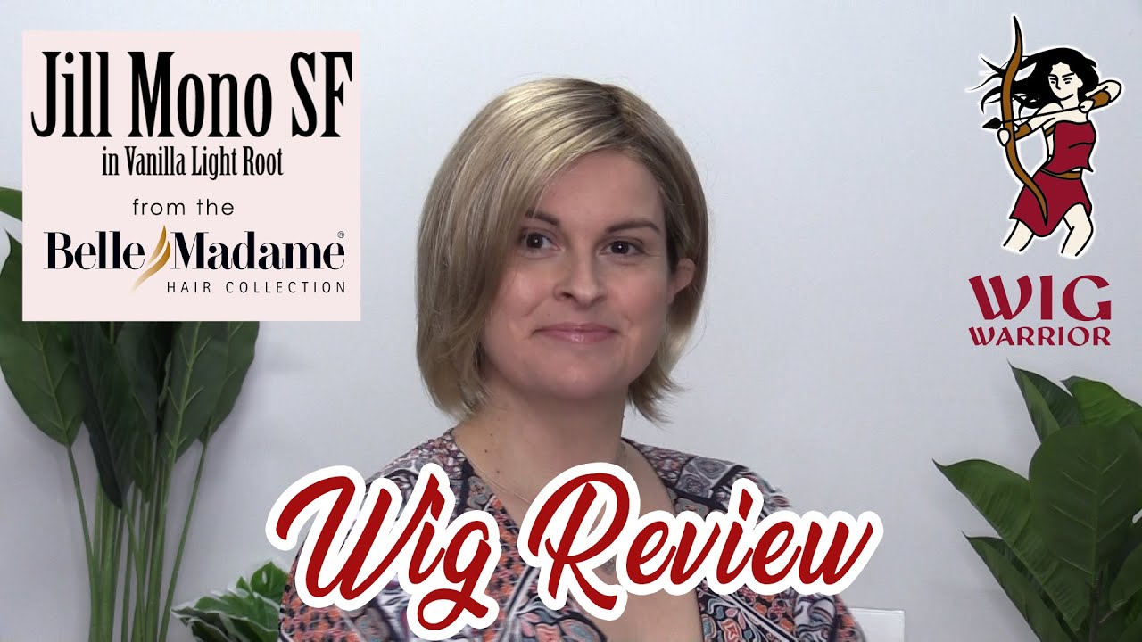 Wig Warrior Review - Jill Mono SF by Belle Madame in Vanilla Light Root