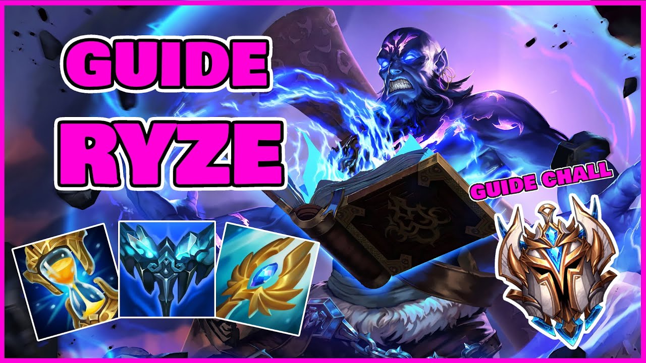 GUIDE RYZE S12 - COMMENT JOUER COMME SAKEN (Gameplay explicatif et &eacute;ducatif, tips, etc) CHALL