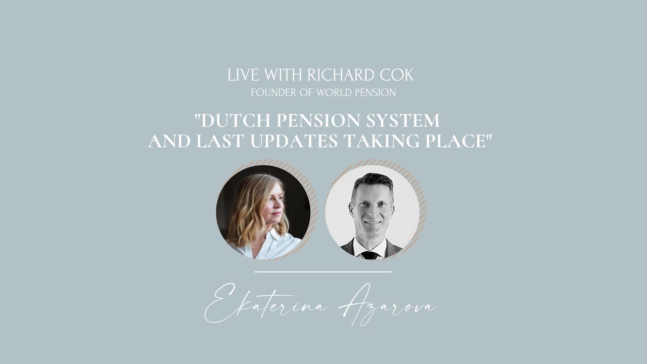 Dutch pension system in the Netherlands and last updates taking place