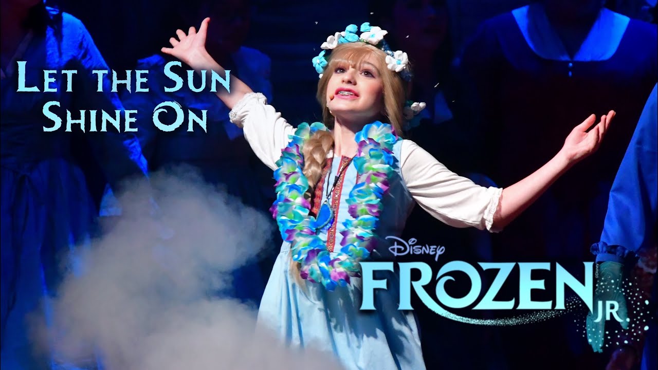 “Let the Sun Shine On”- Frozen jr. Show ACP Highschool Musical