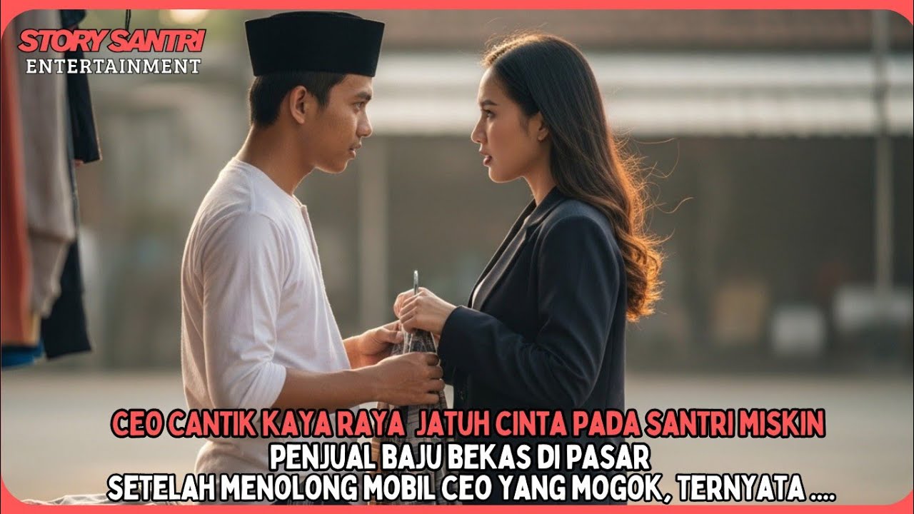 Ceo Kaya Jatuh Cinta Pada Santri Penjual Baju Bekas, Setelah Melihat Aksinya Memperbaiki mobil Mogok