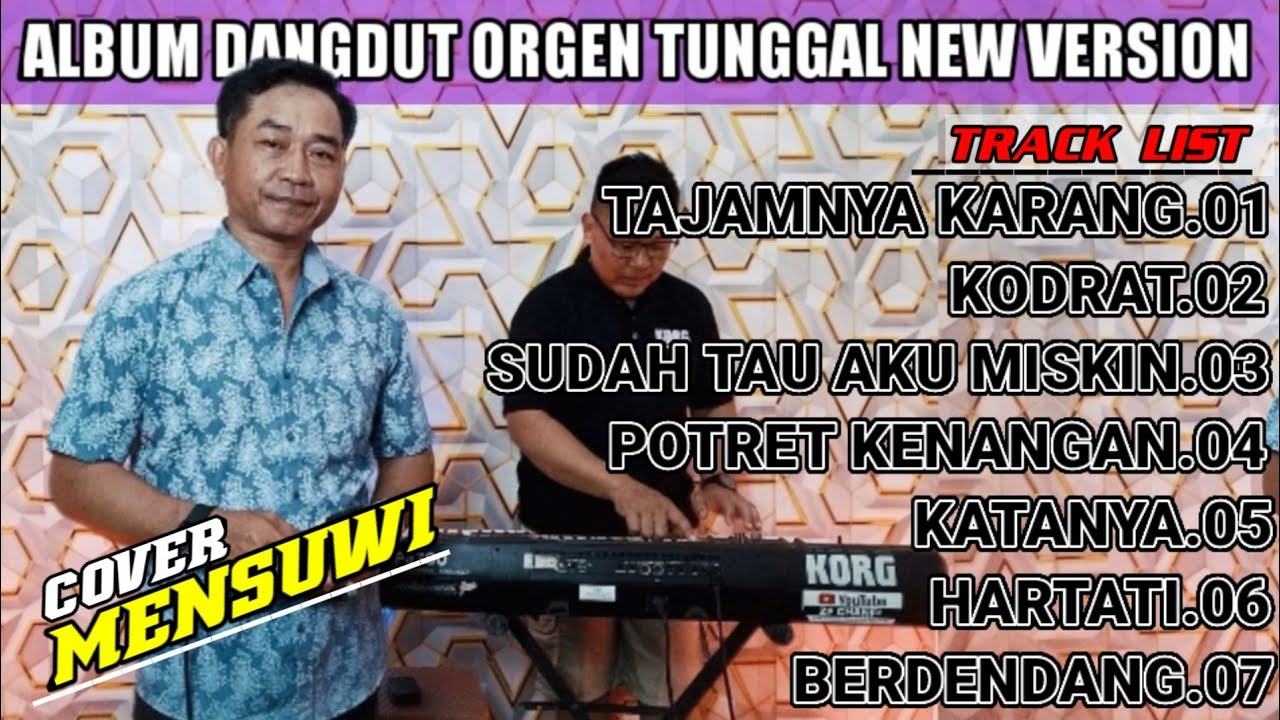ALBUM DANGDUT ORGEN TUNGGAL NEW VERSION || cover PAK KADES MEMEN || @MENSUWI