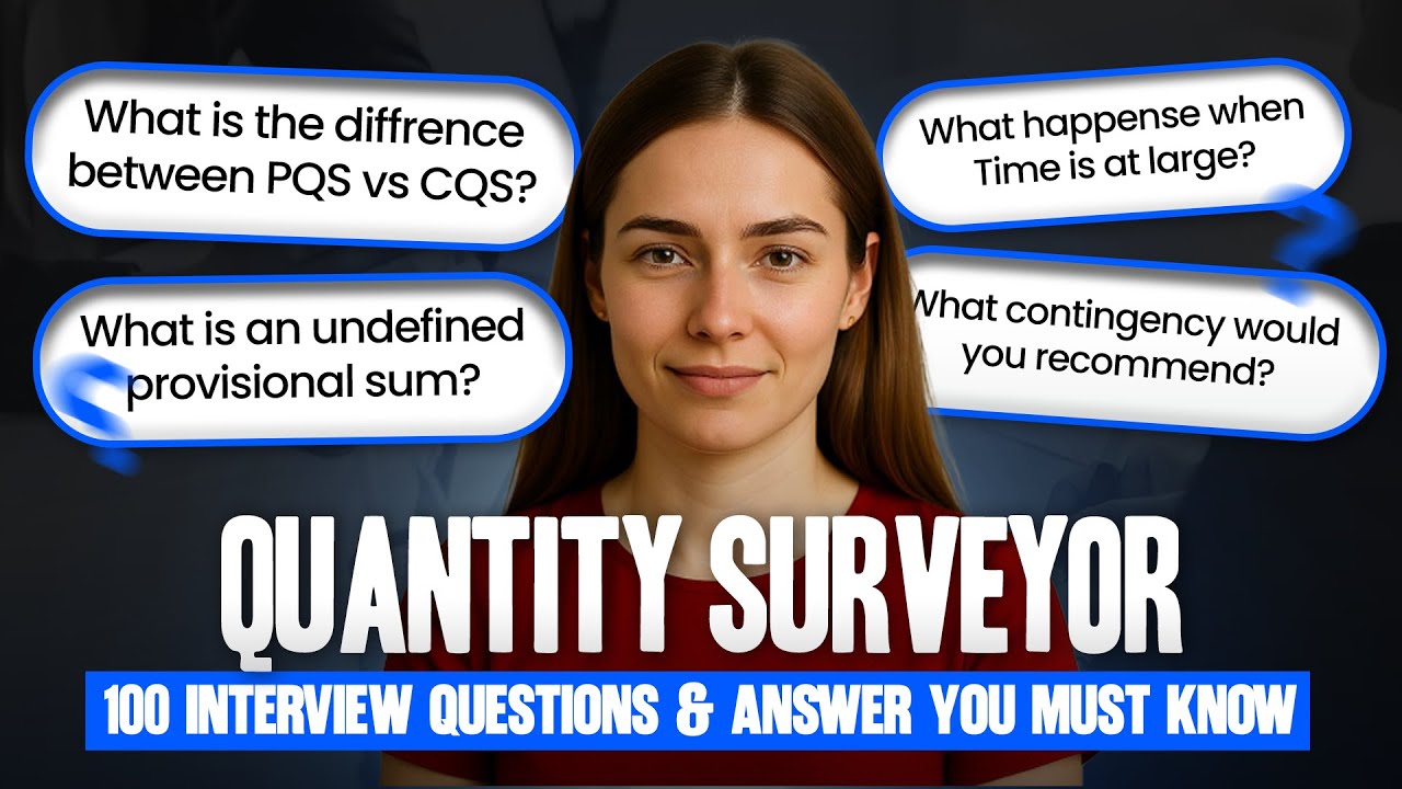 QUANTITY SURVEYOR INTERVIEW QUESTIONS & ANSWERS - 100 QUESTIONS YOU MUST KNOW TO GET HIRED