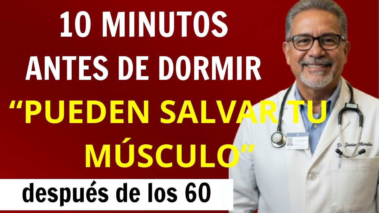 Los últimos 10 minutos del día – Hipertrofia muscular|Dra Javier Morales