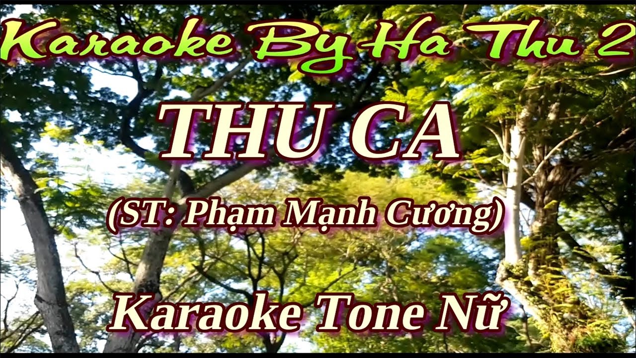 Karaoke THU CA (Phạm Mạnh Cương) | Tone Nữ | Karaoke By Ha Thu 2