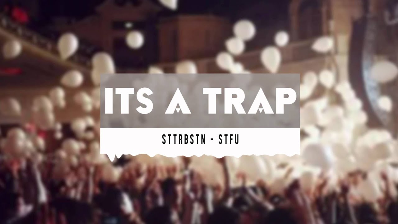STTRBSTN - STFU
