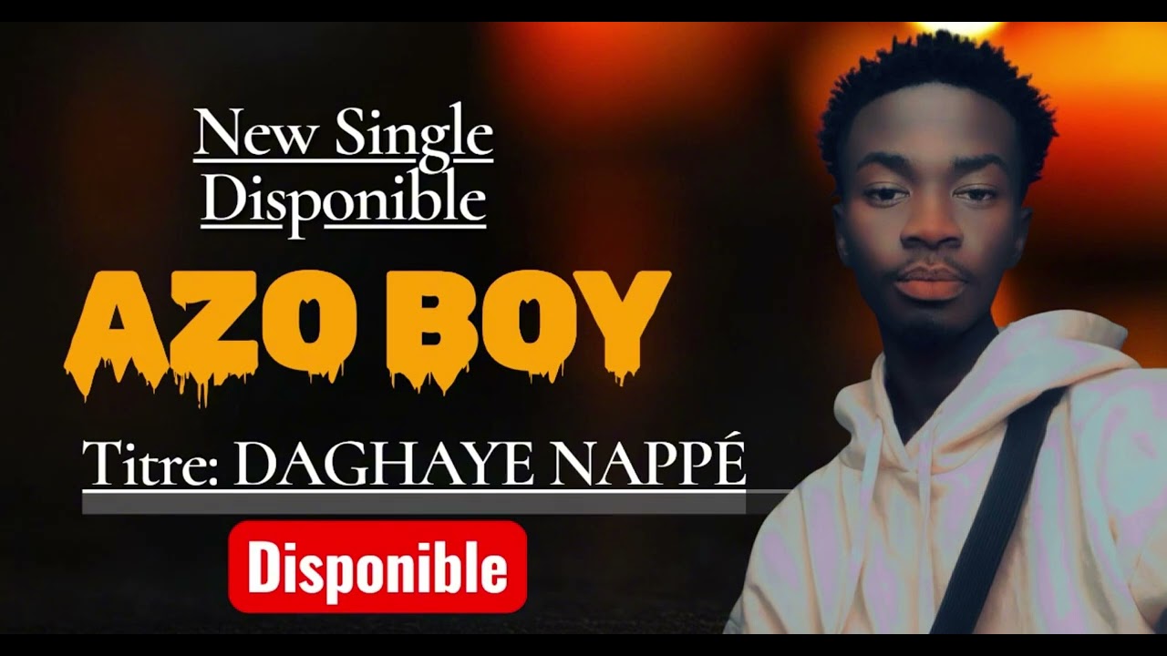 Azo Boy (official daghaye Nappé 2026 )