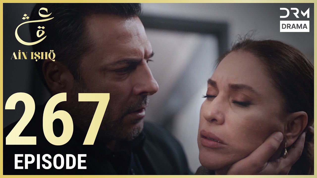 Turkish Drama in Urdu | Ain Ishq | Episode 267 | One Love | UD1O