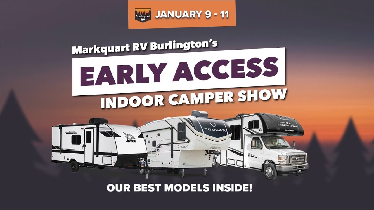 Early Access Indoor Camper Show - January 9th - 11th | Markquart RV Burlington