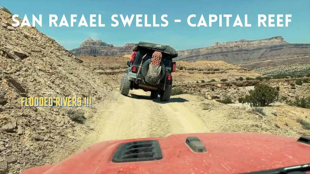 Overlanding Utah - San Rafael Swells - Capital Reef - Flash Floods