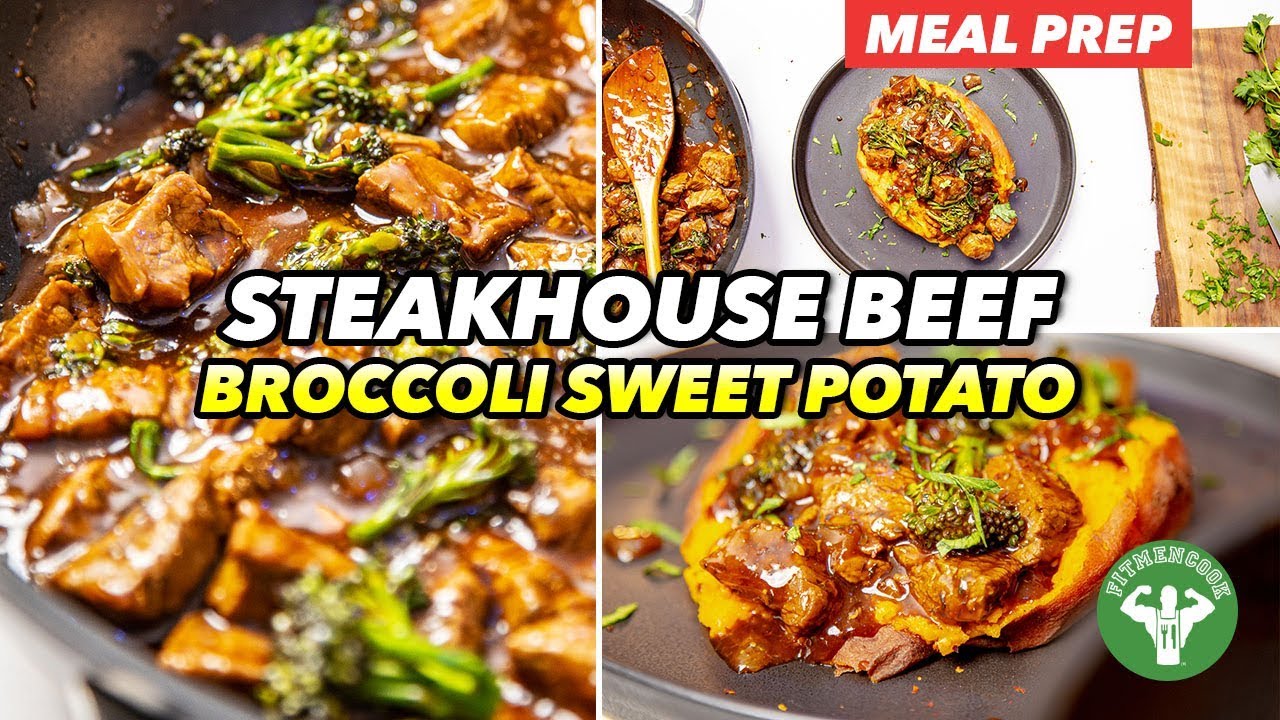 Meal Prep - Steakhouse Beef & Broccoli with Sweet Potato