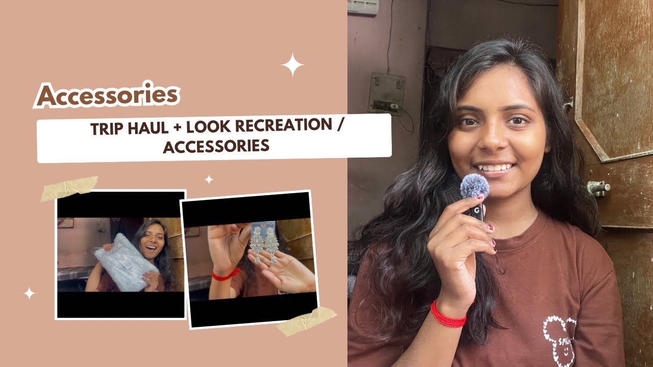 Trip Haul + look recreation / Accessories 😊| Daily vlog | #youtube #youtubeindia #dailyvlog #vlog g