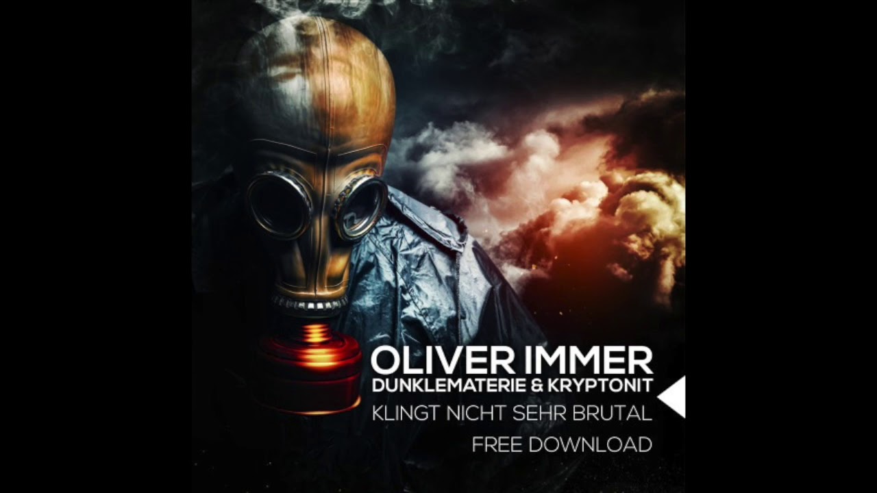 Oliver Immer, DunkleMaterie & Kryptonit - Klingt nicht sehr brutal (Original Mix) [Free Download]