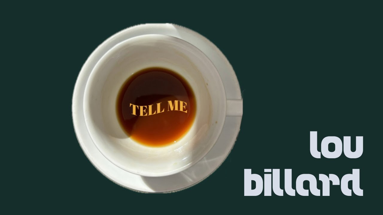 Tell me - Lou Billard / Regard d'Artiste 12