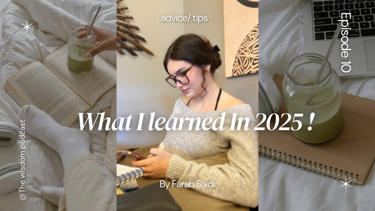 الحاجات إلي تعلمتهم في 2025 | what I learned this year ! ( +advice) 🌸✨