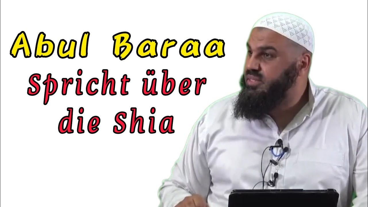 Abul Baraa spricht über die Shia - Rifada | klare Beweise