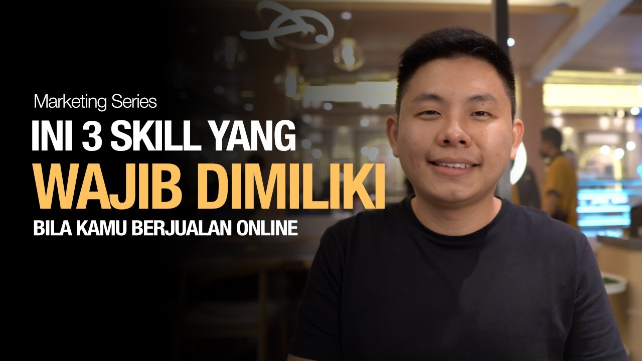 3 Skill yang Wajib Kamu Punya Saat Ingin Jualan Online