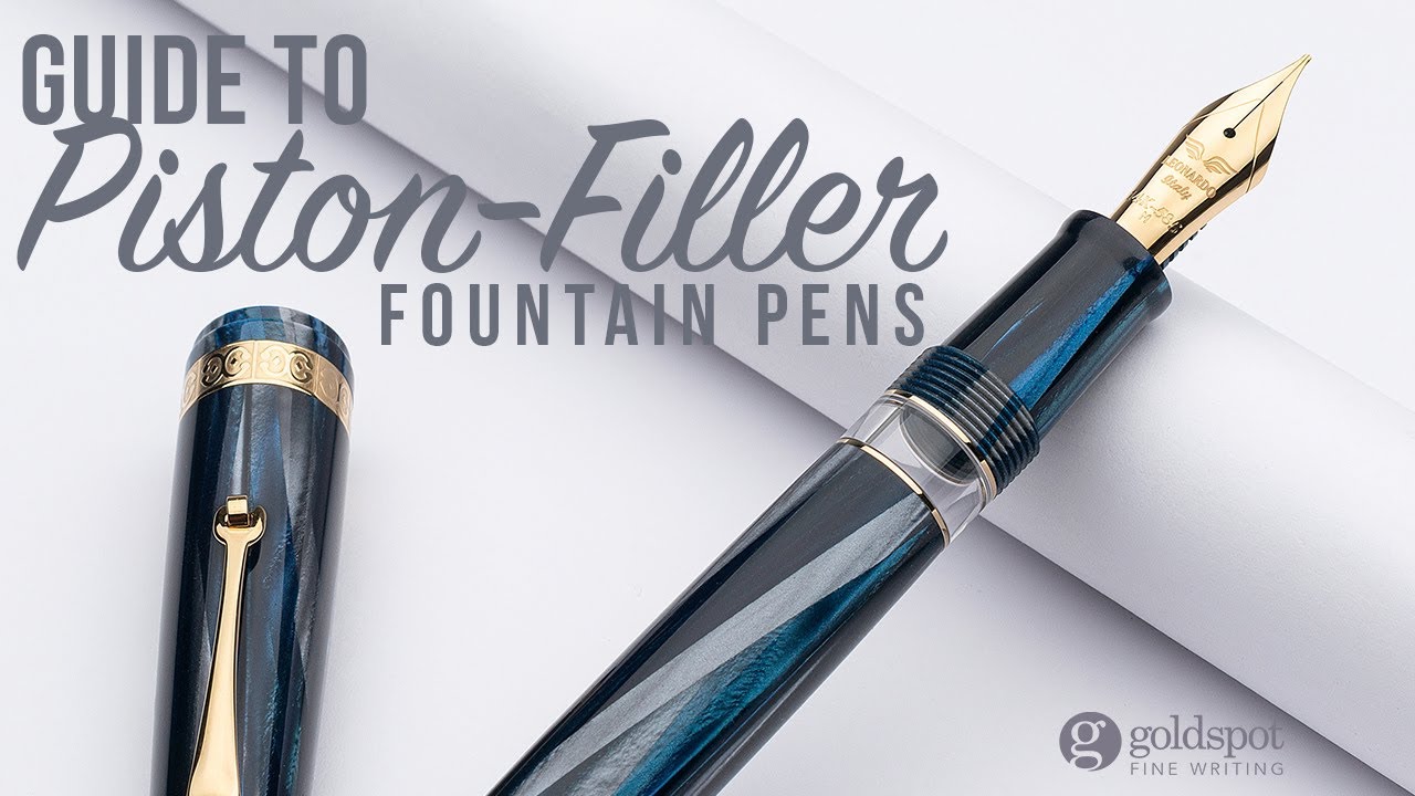 Guide to Piston-Filler Fountain Pens