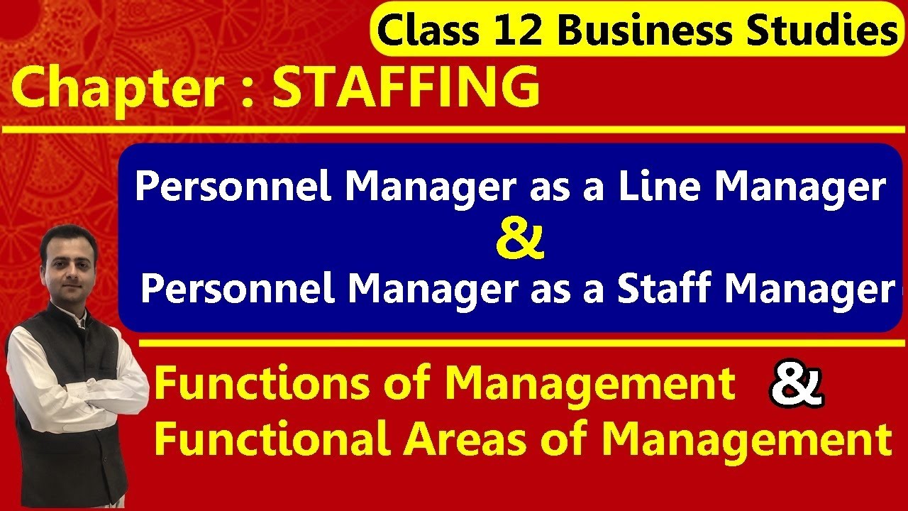 Personnel Manager as a Line Manager | Personnel Manager as a Staff Manager | Staffing Class 12 BST