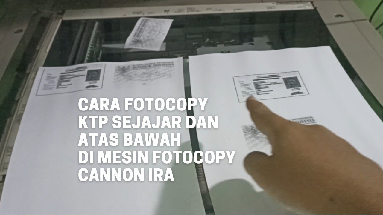 Cara mudah fotocopy KTP sejajar dan atas bawah di mesin fotocopy Canon  Ira 6255