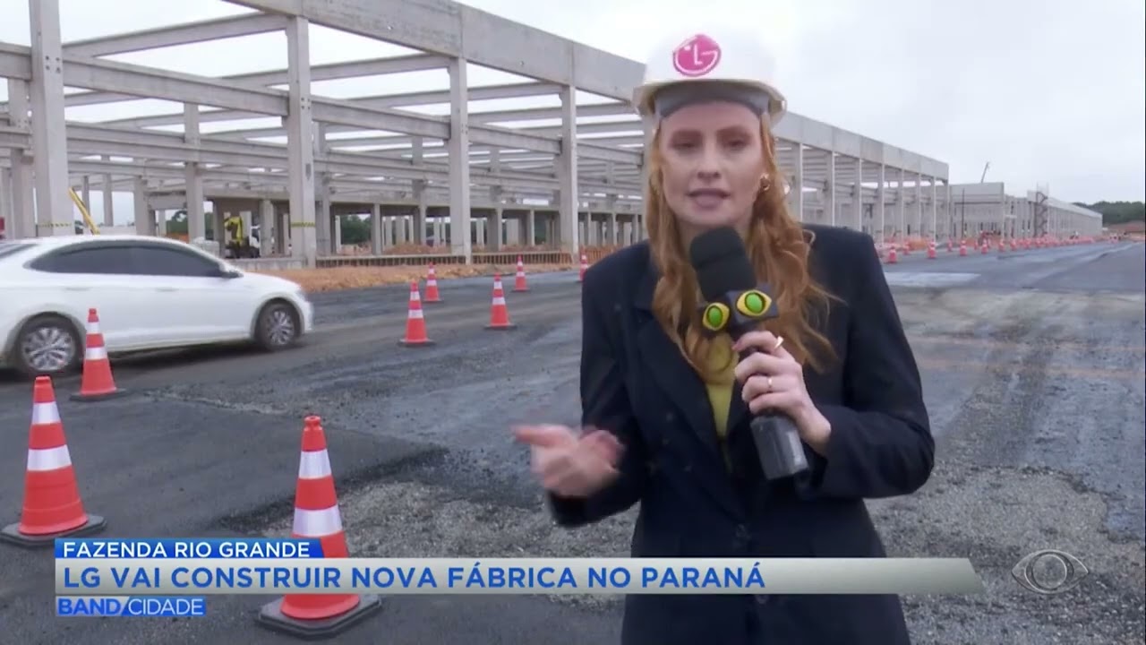 Quando fica pronta a fábrica da LG em Fazenda Rio Grande | Vagas de emprego | BAND CIDADE