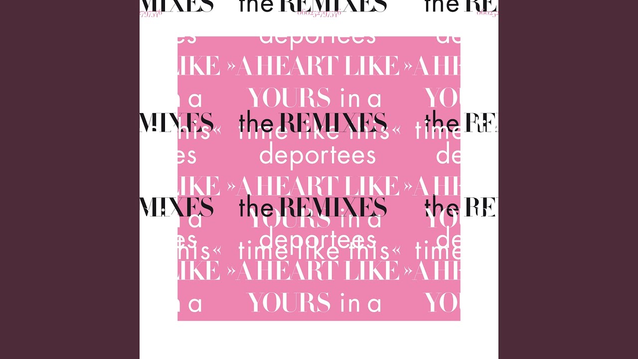 A Heart Like Yours In a Time Like This (Araki Remix)