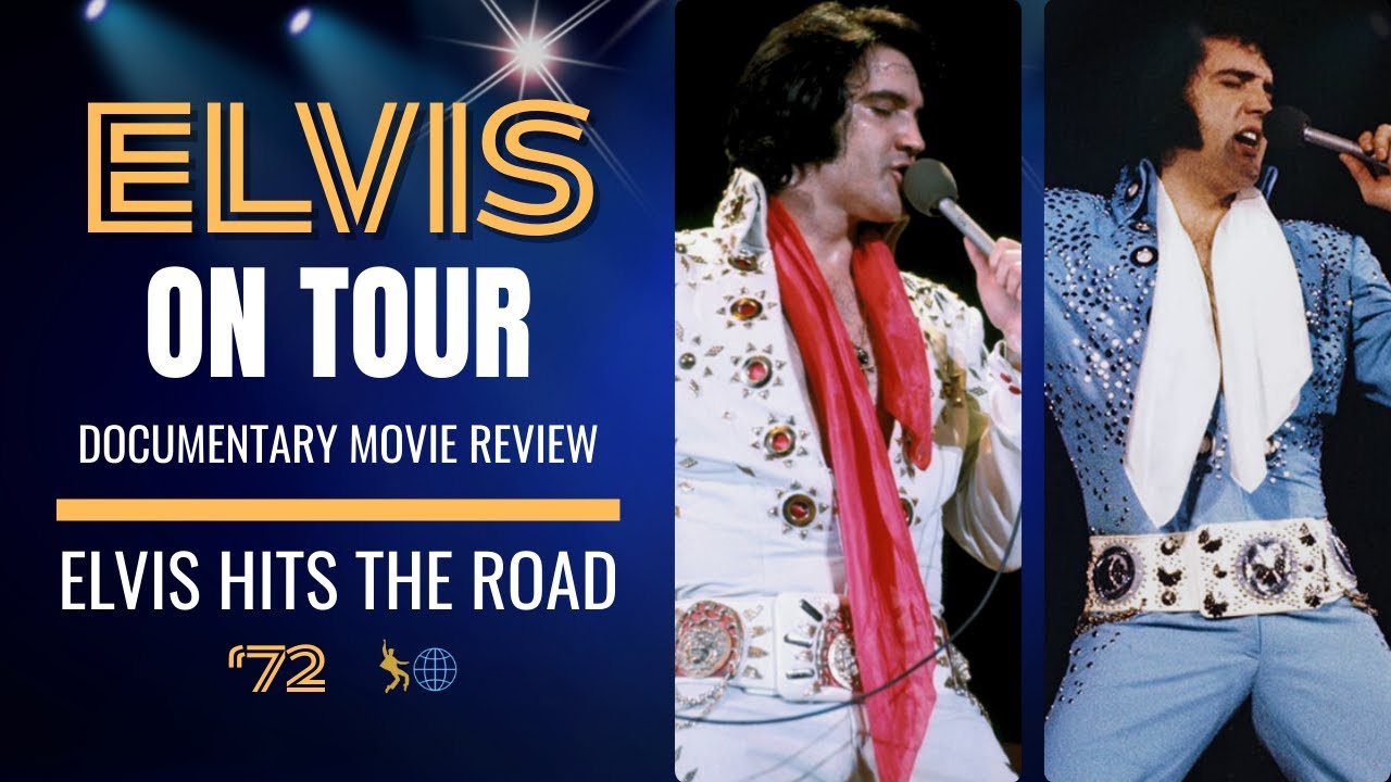 Elvis On Tour - Elvis Hits The Road | Documentary Movie Review (Part 1) | The ELVIS Impact