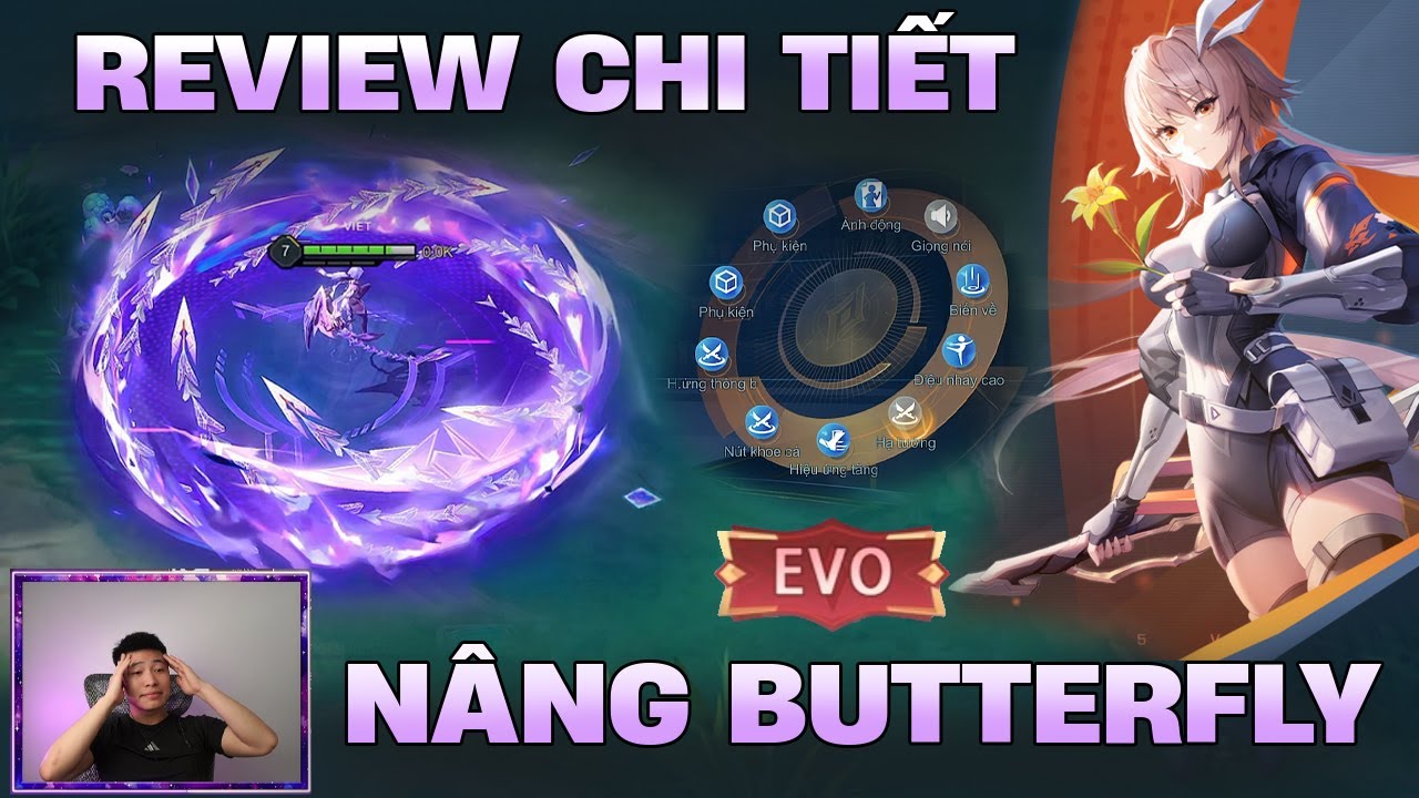 Review Chi Tiết Nâng Butterfly Evo 5 Với Phụ Kiện Siêu Đẹp - Liên Quân