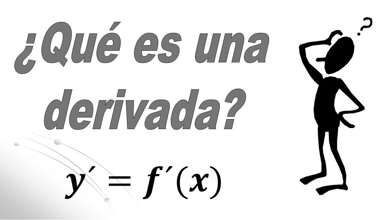 Concepto de la derivada explicado fácil y sencillo