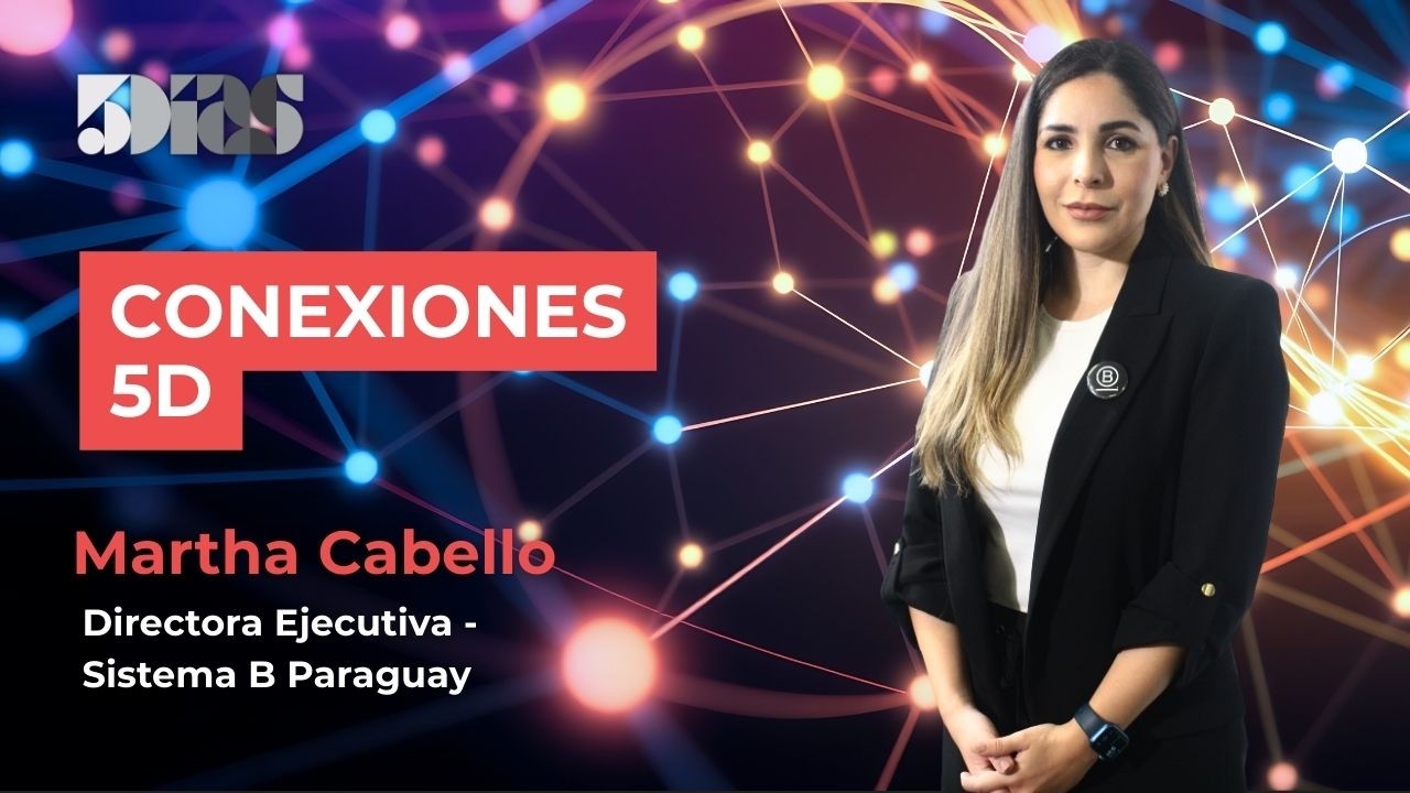 Martha Cabello | Empresas B: el modelo que prepara a Paraguay para mercados cada vez más exigentes