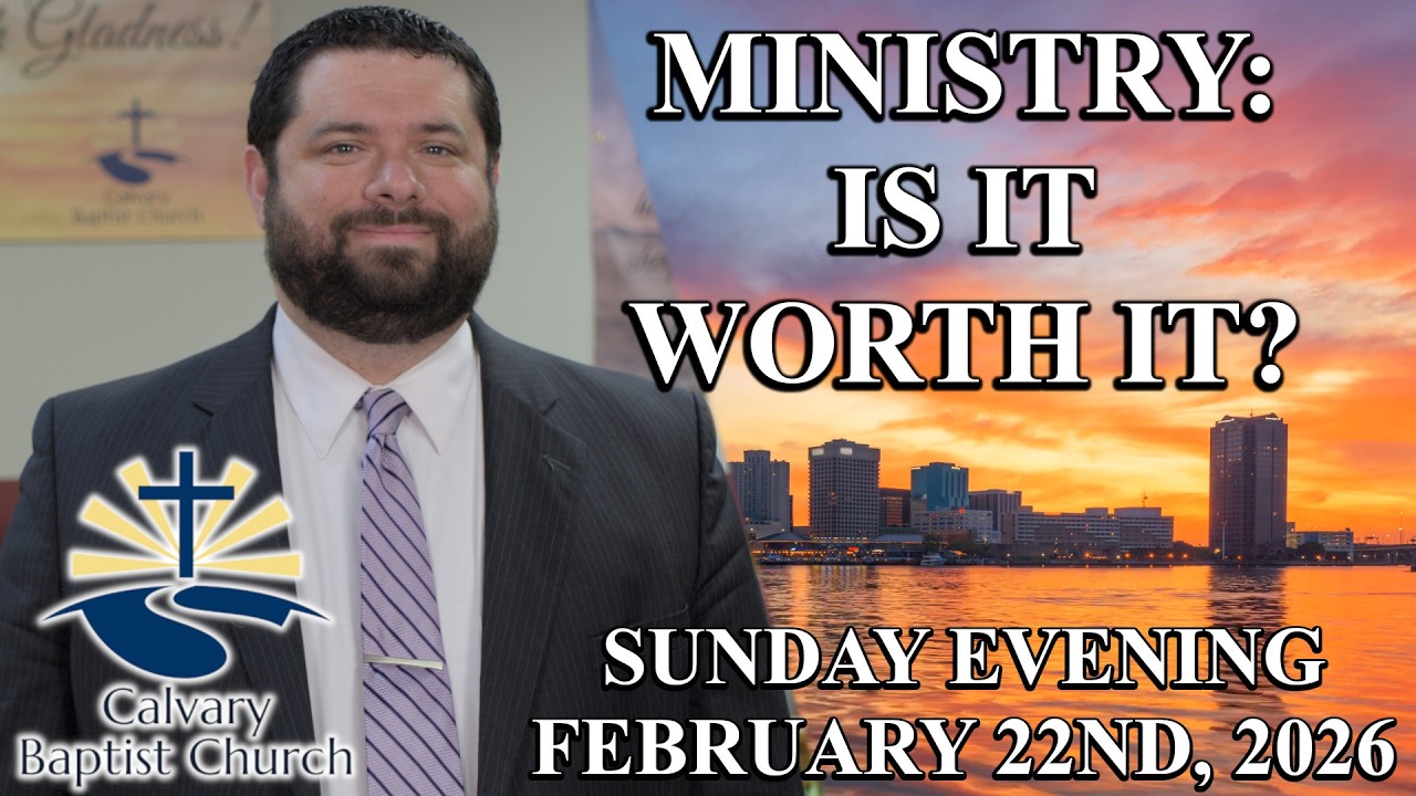 Ministry: Is It Worth It?- Pastor Tim Powell | February 24th, 2026