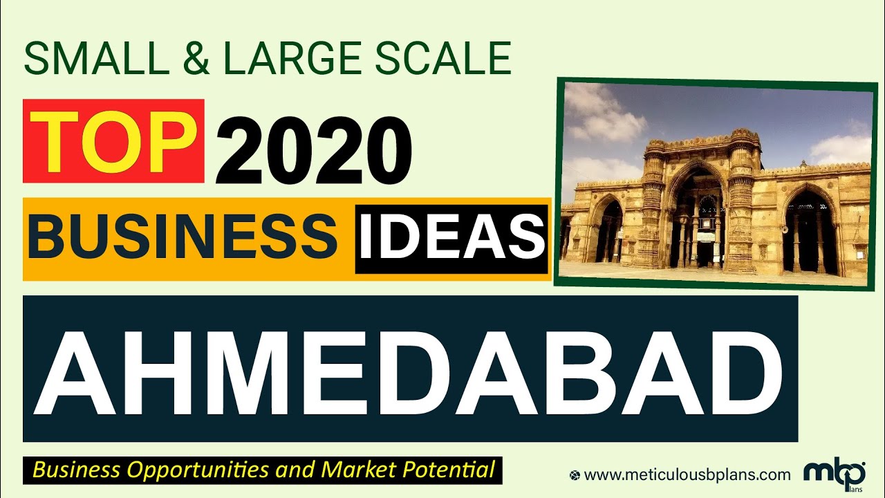 AHMEDABAD BUSINESS OPPORTUNITIES [TOP 20 Profitable, Innovative BUSINESS IDEAS Analyze by Experts]
