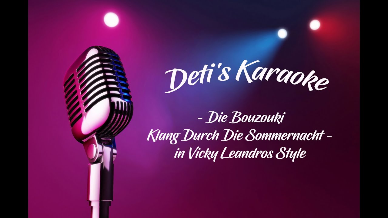 Die Bouzouki Klang Durch Die Sommernacht * Vicky Leandros * Karaoke