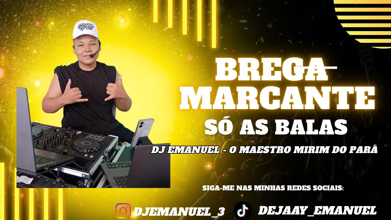 🔥 BREGA MARCANTE 🔥 S&Oacute; AS BALAS | DJ EMANUEL - O MAESTRO MIRIM DO PAR&Aacute; 🎶
