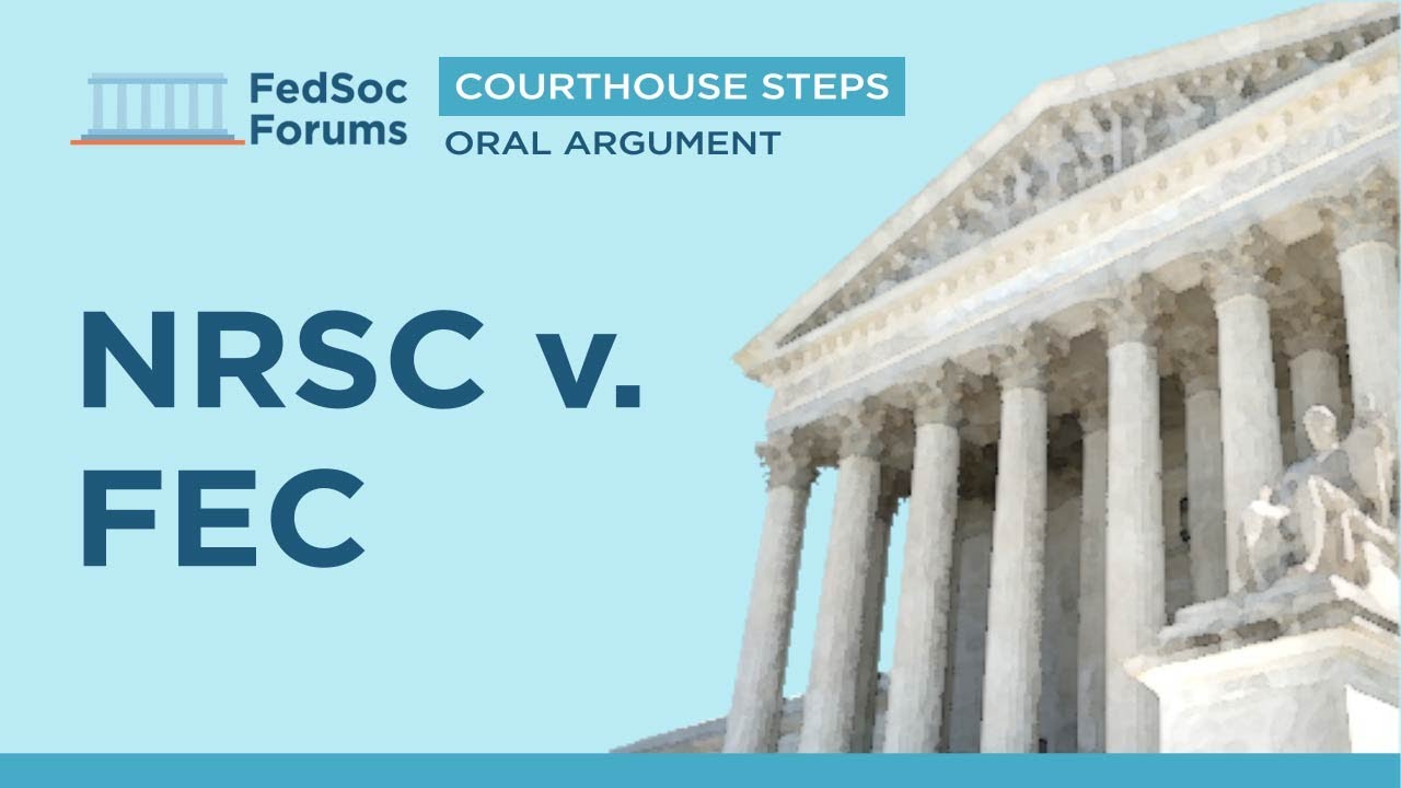 Courthouse Steps Oral Argument: NRSC v. FEC