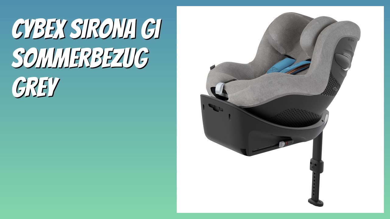 AVIS (2026) : Cybex SIRONA Gi Sommerbezug Grey. DÉTAILS