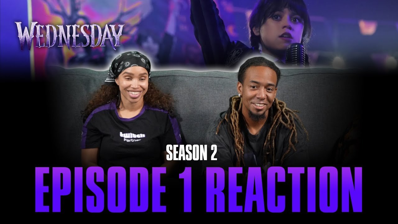 Here We Woe Again | Wednesday S2 Ep 1 Reaction