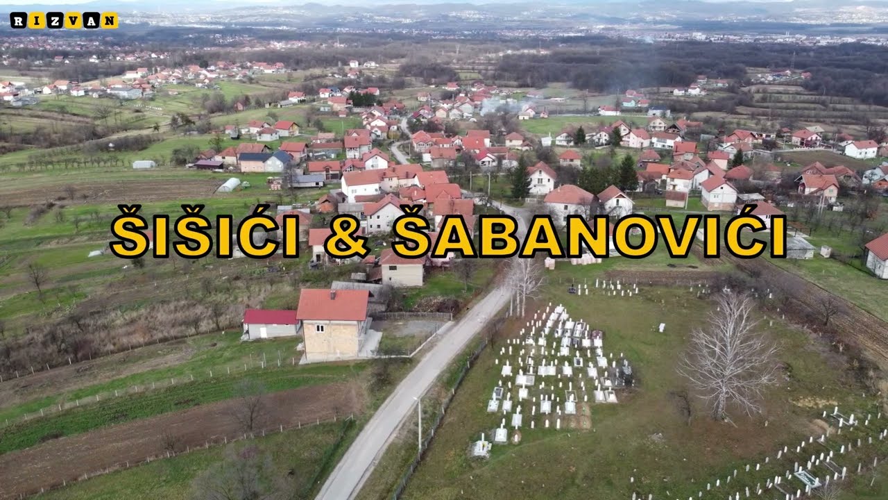 RIZVAN TV - Šišići i Šabanovići