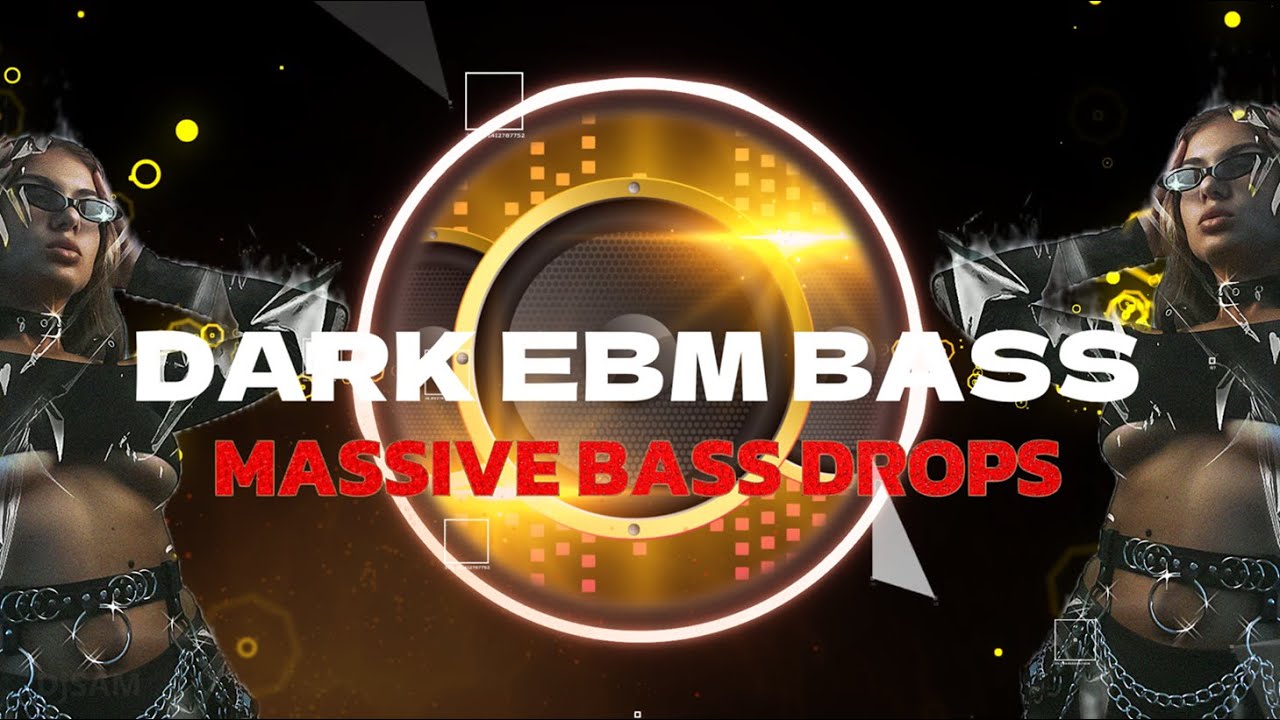 DARK EBM MASSIVE BASS DROPS | DjSAM
