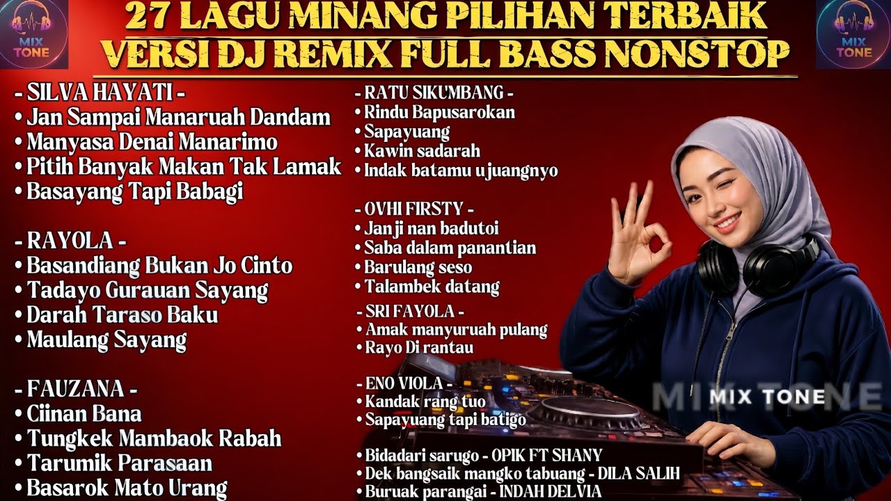 27 Lagu Minang Terpopuler Untuk Menemani Weekend Versi DJ Remix Full Bass 2 Jam Nonstop Viral Tiktok